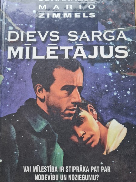 Dievs sargā mīlētājus