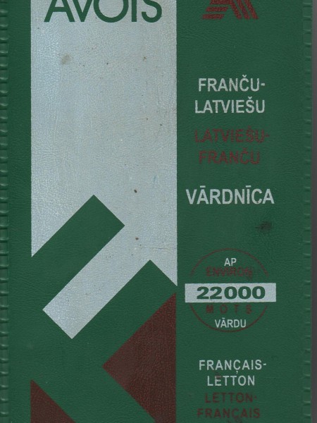 Franču-latviešu.Latviešu - franču vārdnīca