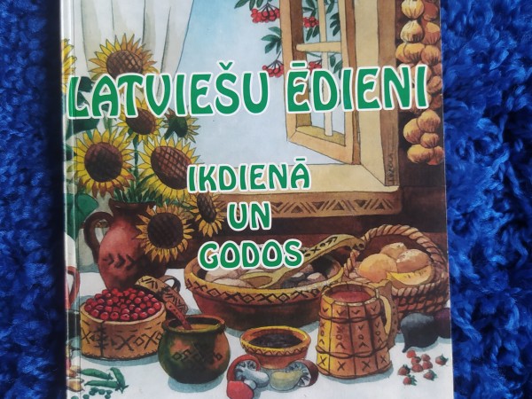 Latviešu ēdieni ikdienā un godos