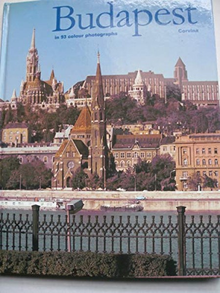 Budapest in 93 Colour Photographs
