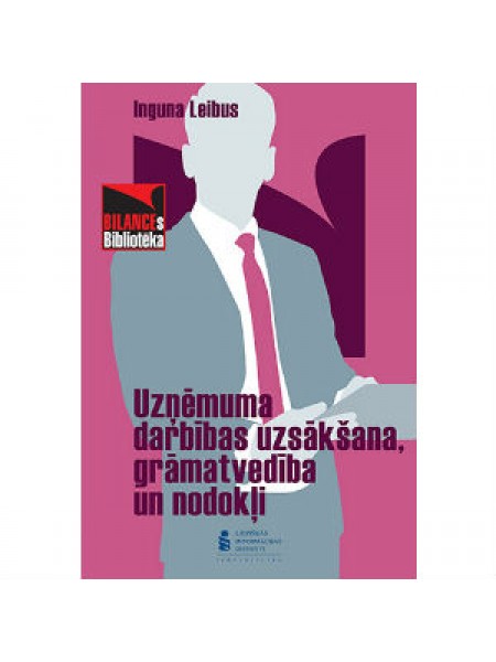 Uzņēmuma darbības uzsākšana, grāmatvedība un nodokļi