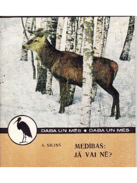 Medības: jā vai nē?