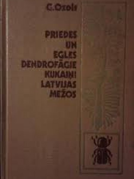 Priedes un egles dendrofāgie kukaiņi Latvijas mežos