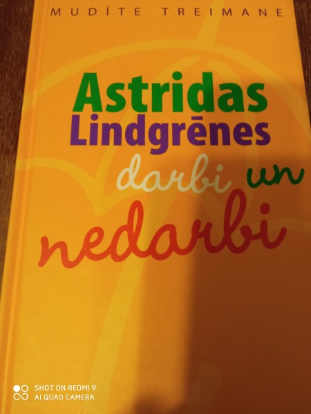 Astrīdas Lindgrēnes darbi  un nedarbi