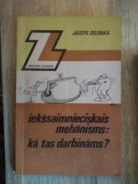 Iekšsaimniecikais mehānisms: kā tas darbināms
