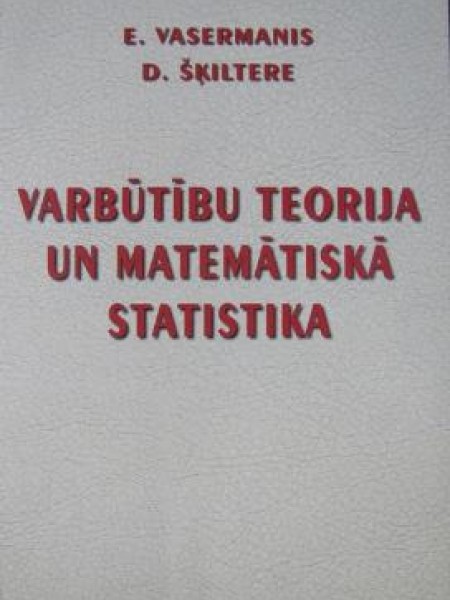 Varbūtību teorija un matemātiskā statistika