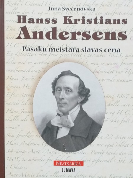 Hanss Kristians Andersens. Pasaku meistara slavas cena