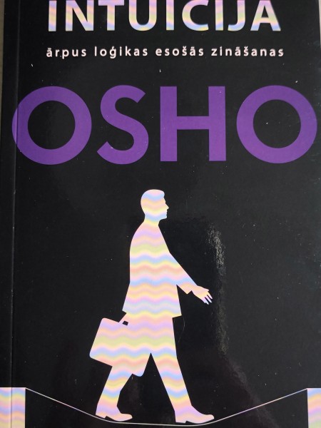 INTUĪCIJA ārpus loģikas esošās zināšanas