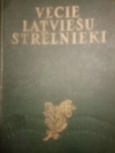 Vecie latviešu strēlnieki