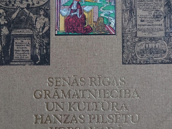 Senās Rīgas grāmatniecība un kultūra Hanzas pilsētu kopsakarā