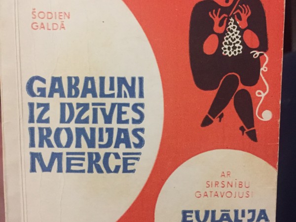 Gabaliņi iz dzīves ironijas mērcē