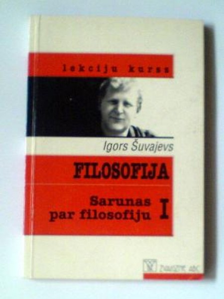 Filosofija. Sarunas par filosofiju 1