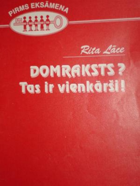 Domraksts? Tas ir vienkārši!