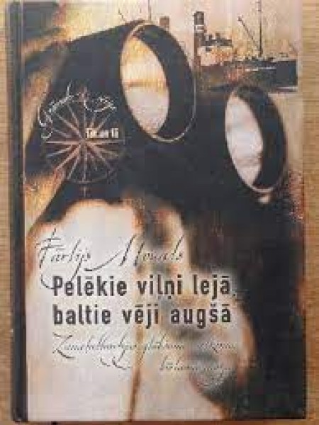 Pelēkie viļņi lejā, baltie vēji augšā