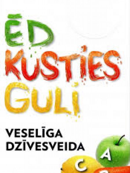 Ēd, kusties, guli