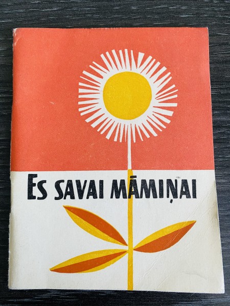 ES SAVAI MĀMIŅAI