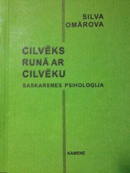 Cilvēks runā ar cilvēku. Saskarsmes psiholoģija