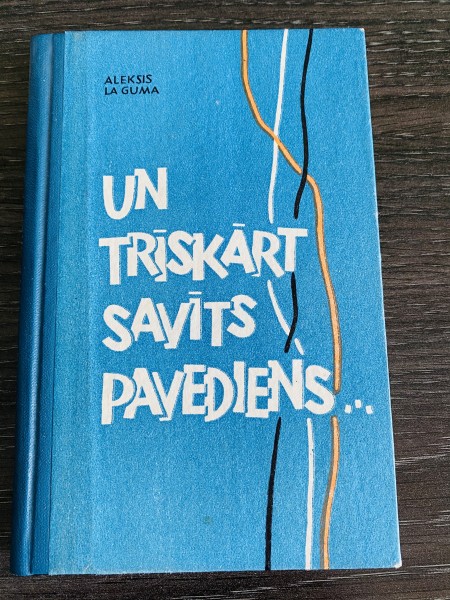 UN TRĪSKĀRT SAVĪTS PAVEDIENS…