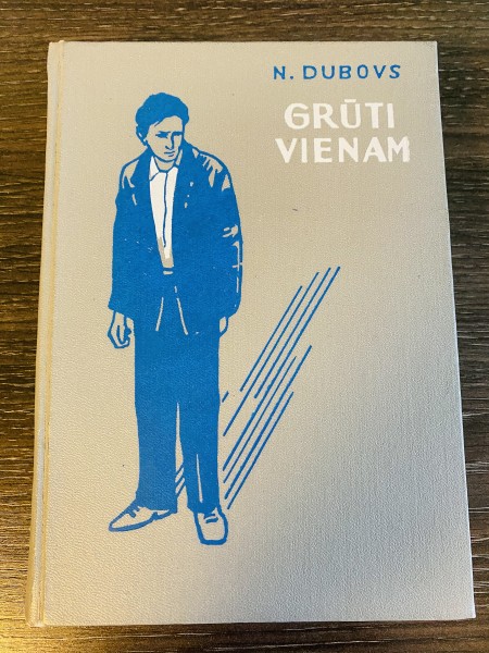 Grūti vienam
