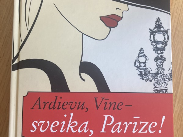 Ardievu, Vīne - sveika, Parīze!