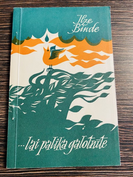 … LAI PALIKA GALOTNĪTE