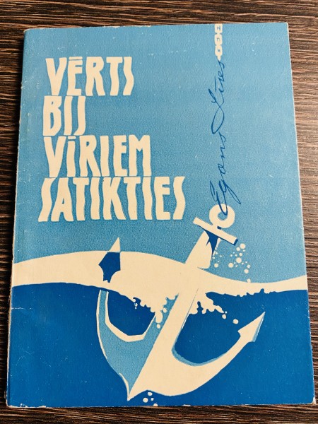 VĒRTS BIJ VĪRIEM SATIKTIES