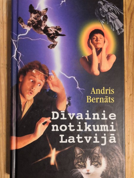 Dīvainie notikumi Latvijā