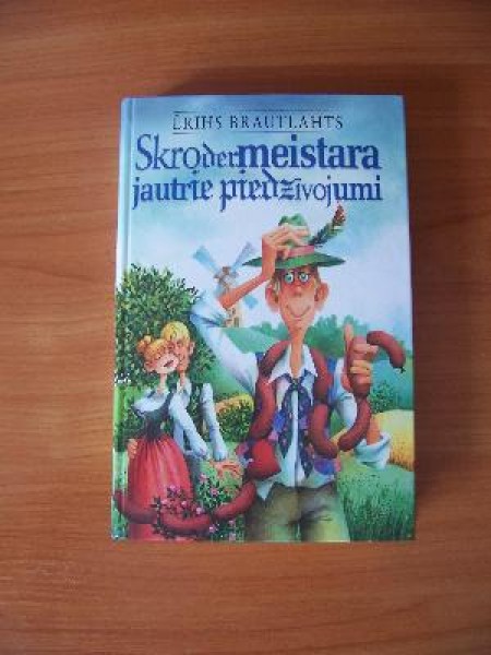 Skrodermeistara jautrie piedzīvojumi