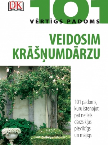 Veidosim krāšņumdārzu