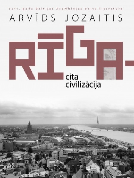 Rīga - cita civilizācija