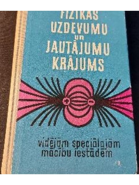 Fizikas uzdevumu un jautājumu krājums vidējām speciālajām mācību iestādēm