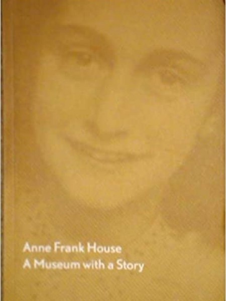 Anne Frank House, a Museum with a Story