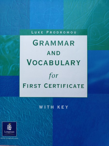 Grammar and Vocabulary for First Certificate