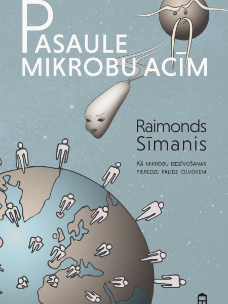 Pasaule mikrobu acīm