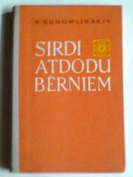 Sirdi atdodu bērniem