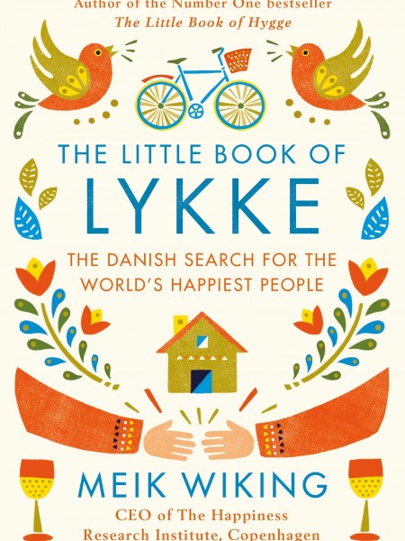 Book of Lykke: Secrets of the World’s Happiest People