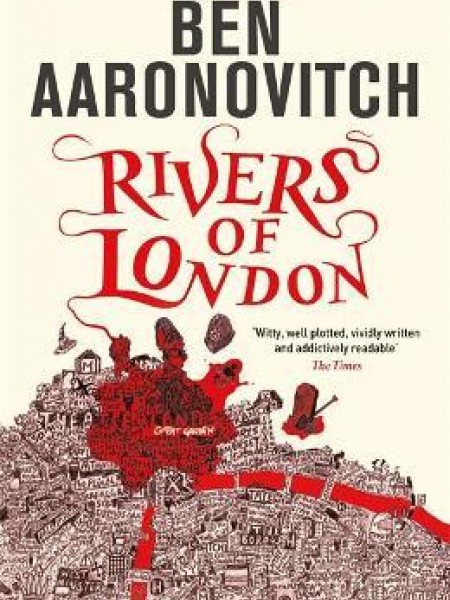 Rivers of London (RIVERS OF LONDON, book 1)
