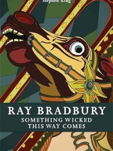 Something Wicked This Way Comes (Fantasy Masterworks)