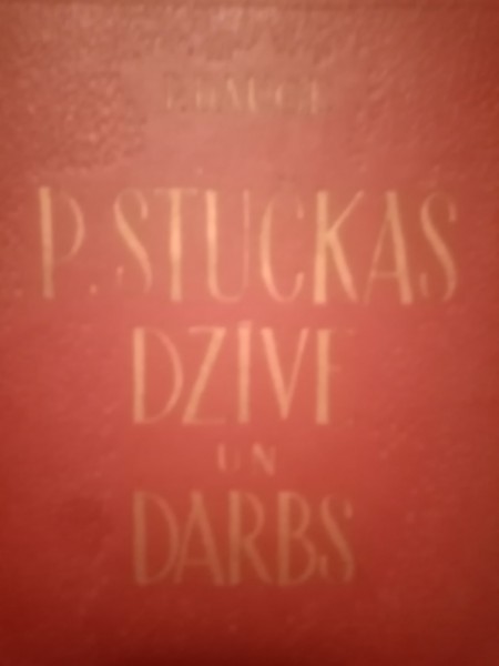 P. Stučkas dzīve un darbs