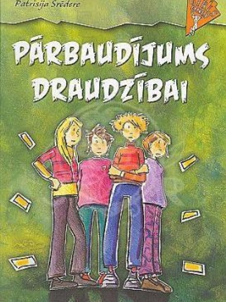 Pārbaudījums Draudzībai