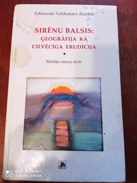Sirēnu balsis: ģeogrāfija kā cilvēcīgās erudīcija