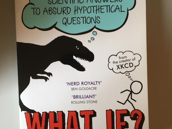 What If? Serious Scientific Answers to Absurd Hypothetical Questions