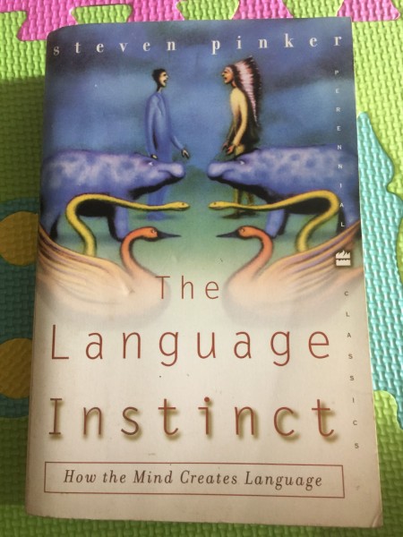 Language Instinct: How the Mind Creates Language