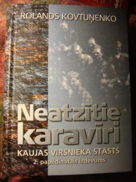 Neatzītie karavīri. Kaujas virsnieka stāsts