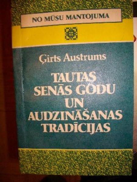 Tautas senās godu un audzināšanas tradīcijas