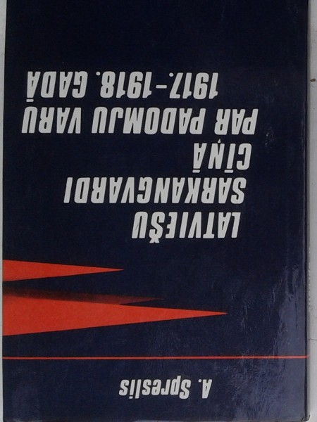 Latviešu sarkangvardi cīņā par padomju varu 1917.-1918.gadā