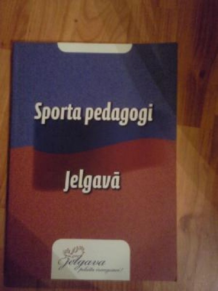 Sporta pedagogi Jelgavā