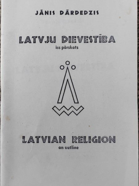 Latvju dievestība: īss pārskats. Latvian Religion: An Outline