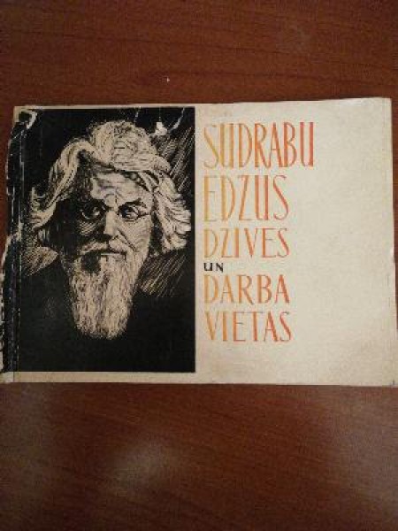 Sudrabu Edžus dzīves un darba vietas