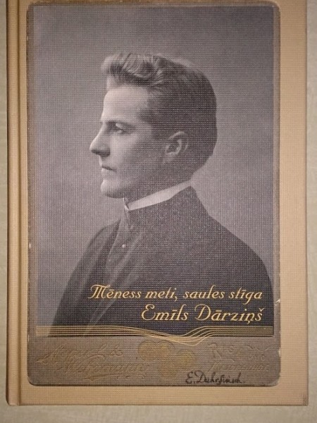 Emīls Dārziņš. Mēness meti, saules stīga.